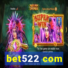 bet522 com